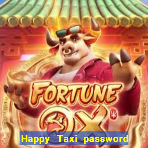 Happy Taxi password road 96 road 96 senha do cofre